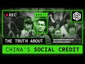 The truth about chinas social credit system
