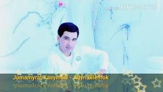 Jumamyrat Kasymow - Adyn bilemok 2016 HD