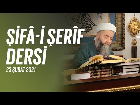 Şifâ-i Şerîf Dersi 107. Bölüm 23 Şubat 2021