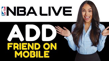 HOW TO ADD FRIENDS IN NBA LIVE MOBILE 2024! (FULL GUIDE)