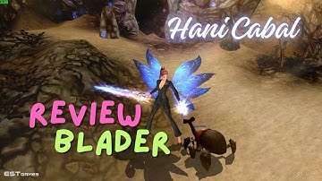 Review lớp nhân vật Blader - BL | Cabal Online