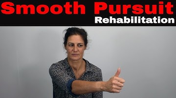 Smooth Pursuit Sensorimotor Rehabilitation Exercise