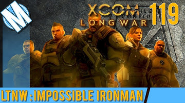LTNW: XCOM Long War Part 119 -  Moderate What?!?