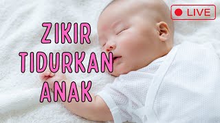 Zikir Anak Mudah Tidur | Anak Mudah Tidur Dengan Zikir Ini