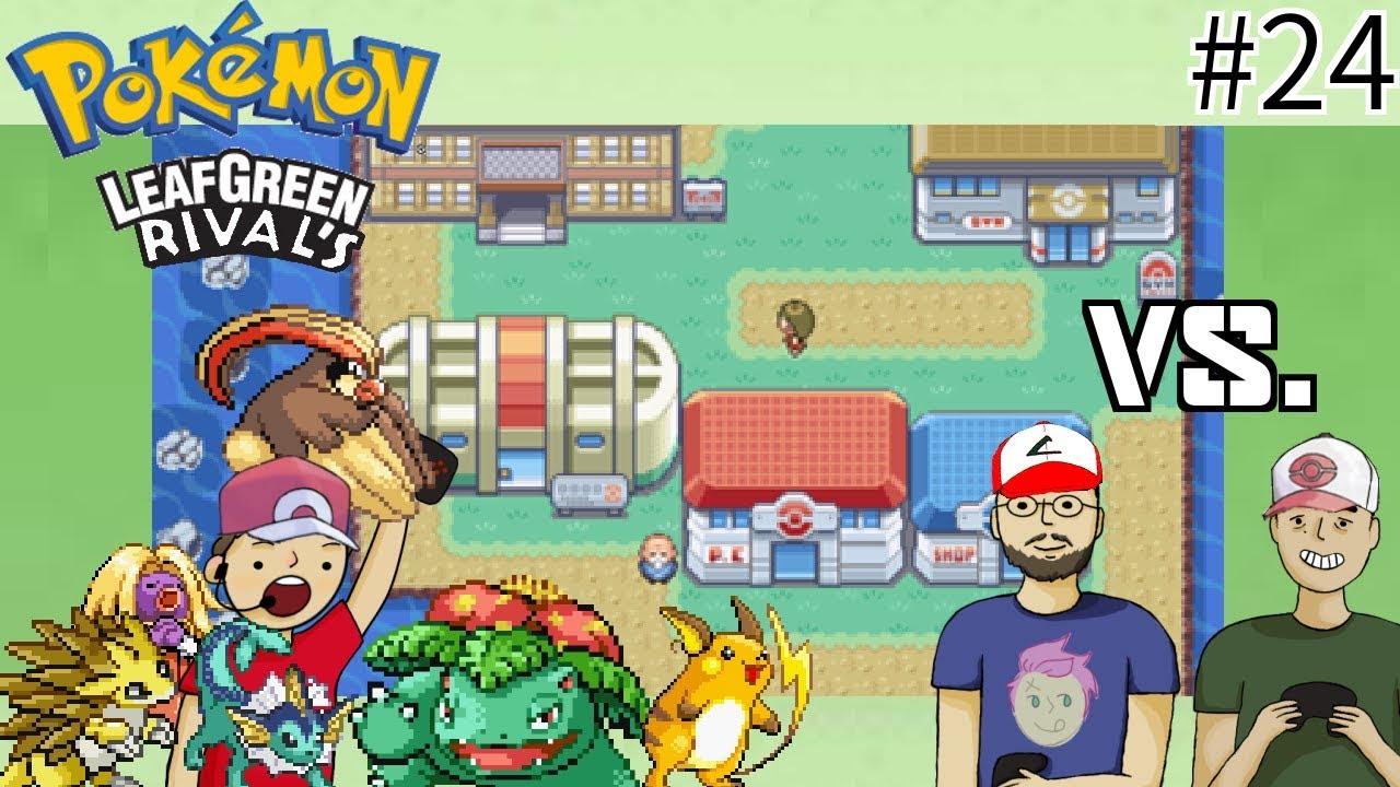 Pokemon Leaf Green (Rivals Edition) Episode #24 - YouTube