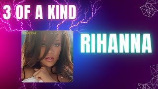 Rihanna - Unfaithful, We Ride, Crazy Little Thing Called Love