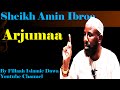 Arjummaa Sheikh Amin Ibroo Arjummaa Sheikh Amin Ibroo