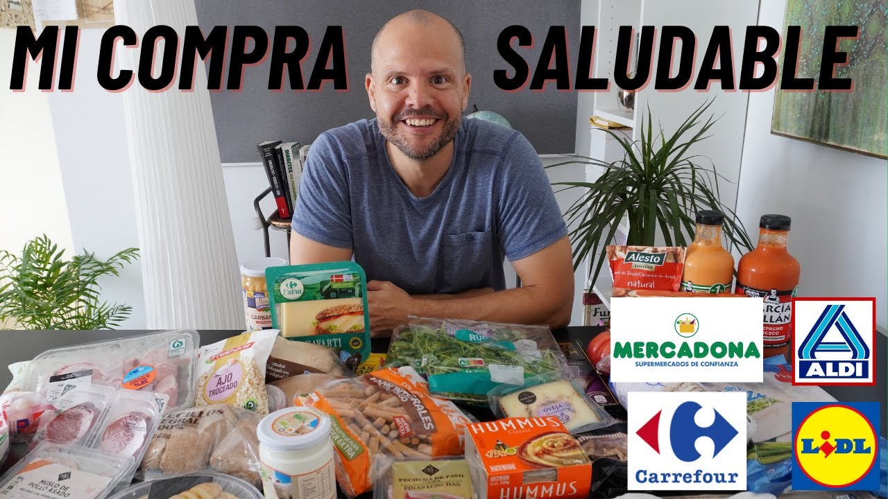 Mi COMPRA SALUDABLE en MERCADONA LIDL ALDI y CARREFOUR