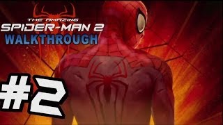 The Amazing Spider-Man 2 Walkthrough Part 2 Uncle Ben Avenged