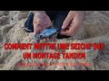 Comment mettre une SEICHE sur un montage tandem( surfcasting)