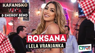 Roksana - Lela Vranjanka 2022 Uzivo Uz Ork. Energy Band Otv Valentino