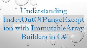 Understanding IndexOutOfRangeException with ImmutableArray Builders in C#