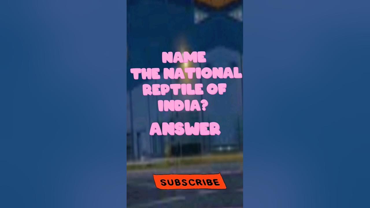 Name the national reptile of India? #educationalvideo #shorts#trading#