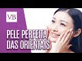 Truques da Pele Perfeita das Orientais - Você Bonita (25/04/18)