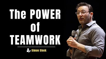 The POWER of TEAMWORK | Simon Sinek on Unity and Innovation #motivation