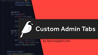 Wagtail CMS: Custom Admin Tabs