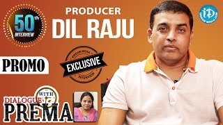 Producer Dil Raju Exclusive Interview PROMO || Dialogue With Prema || CelebrationOfLife #50 || #DJ