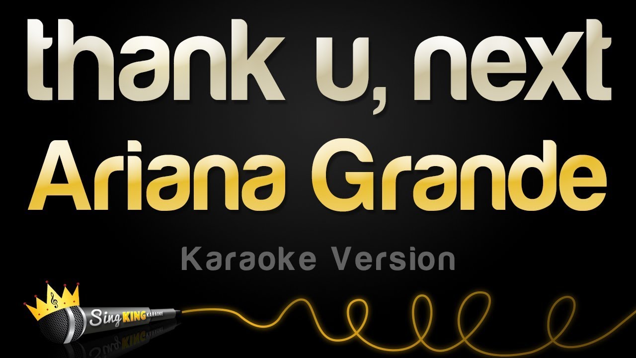 Ariana Grande Thank U Next Karaoke Version