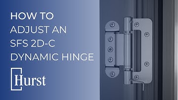 SFS 2D-C Dynamic Hinge Adjustment - part of the How to with Hurst Series
