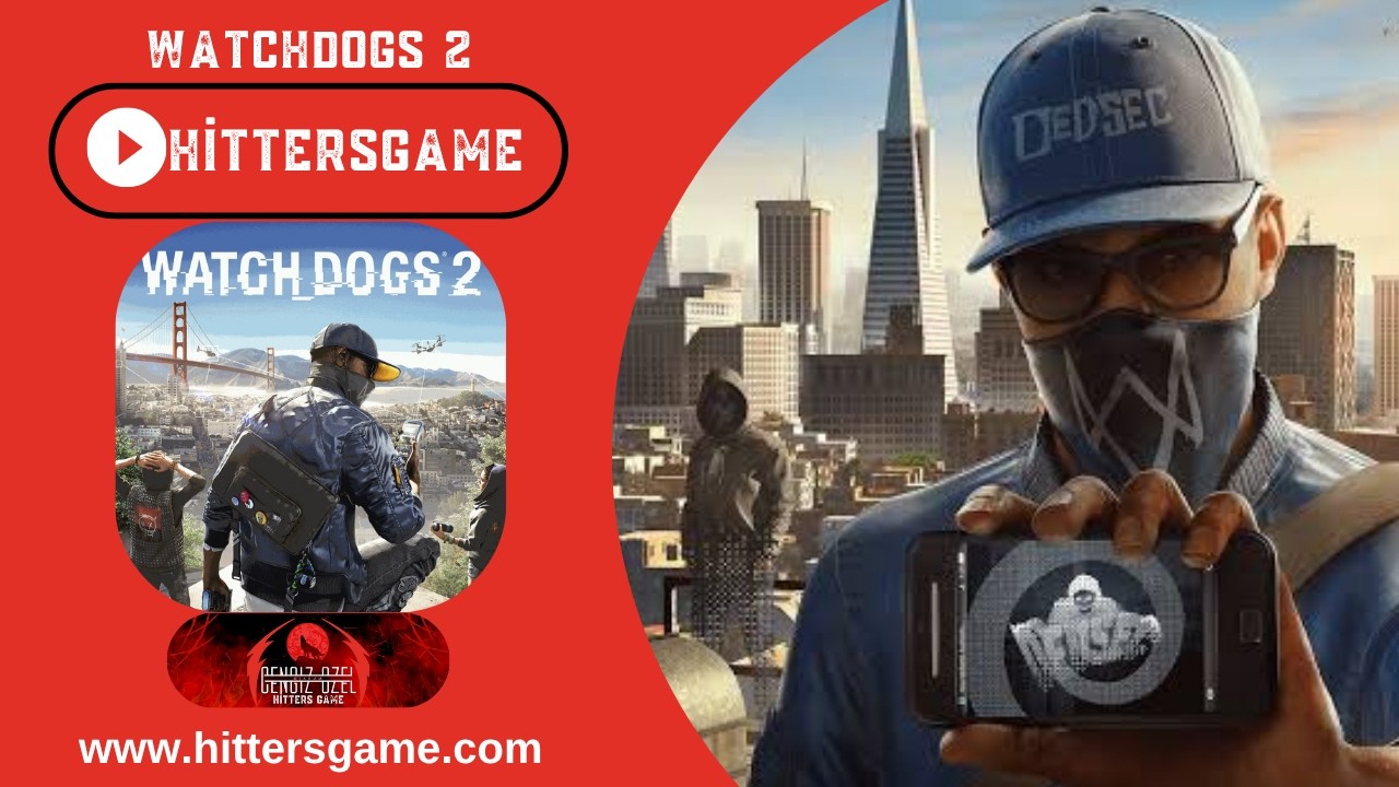 Watch Dogs 2 İlk Bölüm: Açık Dünyaya Giriş kapak görseli