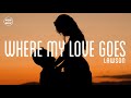 download Lawson - Where My Love Goes (lyrics) - Mood x Music download Lawson - Where My Love Goes (lyrics) - Mood x Music