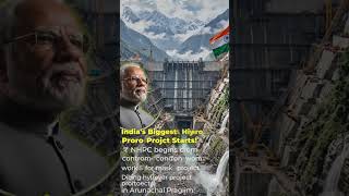 India biggest hydro project start Arunachal Pradesh 🇮🇳♥️