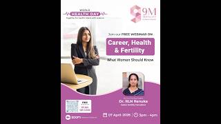Career, Health &amp; Fertility: What Every Woman Should Know | Free Webinar with Dr. RLN Renuka
