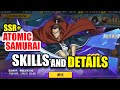 SSR+ ATOMIC SAMURAI SKILLS & DETAILS! [One Punch Man: THE STRONGEST]