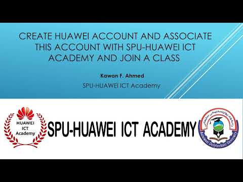 Create HUAWEI Account and Associate This account with SPU-HUAWEI ICT Academy and Join Classes