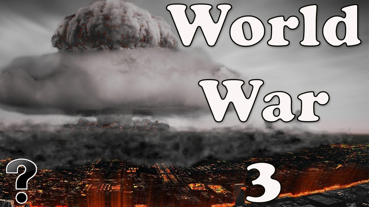 Will There Be A WW3? YouTube