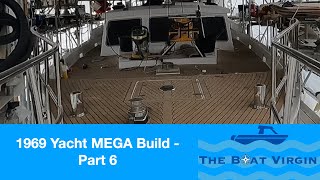 1969 Yacht MEGA Build - Part 6