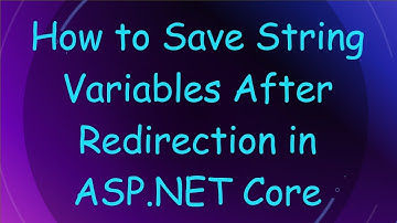 How to Save String Variables After Redirection in ASP.NET Core