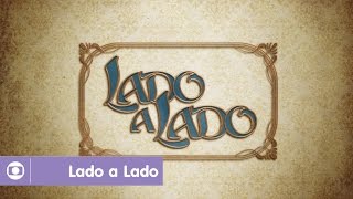 Lado A Lado Reveja A Abertura Da Novela