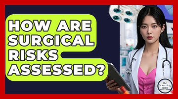 How Are Surgical Risks Assessed? - The Operating Table
