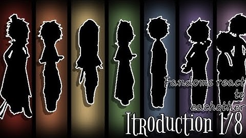 Fandoms react to each other: Introduction || check pinned comment/Description || Ast3r0idz