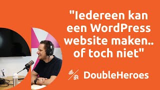 Wat is WordPress? De voor- en nadelen | DoubleHeroes [S1E2]