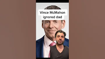 Vince McMahon ignored dad