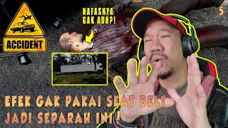 EFEK TIDAK MEMAKAI SEAT BELT JADI SEPARAH INI ! - ACCIDENT Gameplay Indonesia #5 screenshot 3