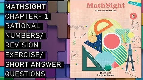 CBSE / Class 8th/ Mathsight /Chapter 1- Rational Numbers /Revision Exercise /Short answer questions