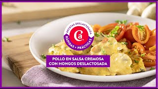 Aligérate con este Pollo en Salsa de Hongos Deslactosado