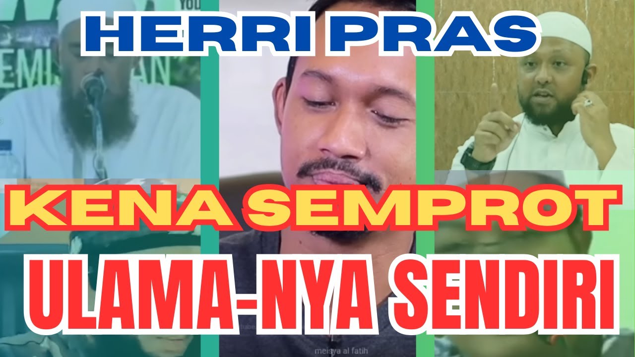 HERRI PRAS DIRUJAK PARA USTADZ SALAFI_REAKSI KITA #pesulapmerah #herripras #aswaja