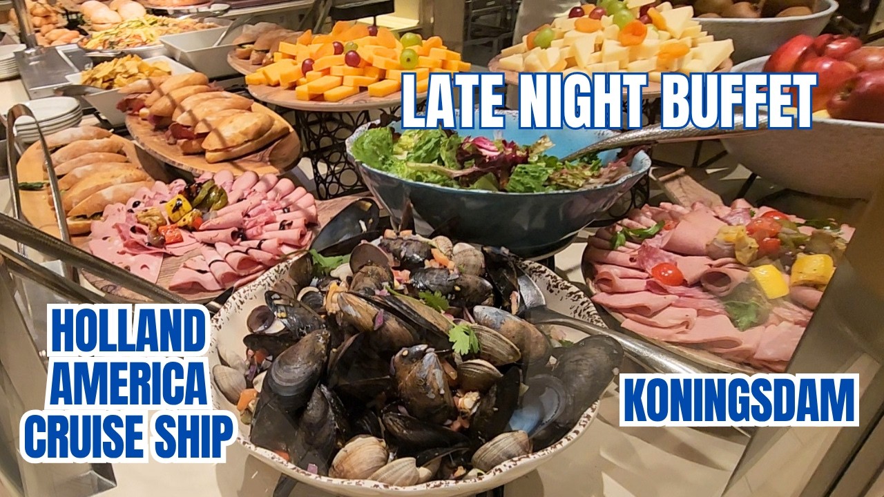 LATE NIGHT BUFFET TOUR: Koningsdam Cruise Ship // Holland America Lines