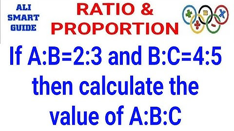 If A:B=2:3 and B:C=4:5 then calculate the value of A:B:C