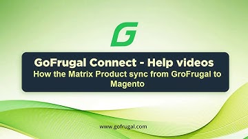 GoFrugal Connect - Matrix Product Sync from GoFrugal to Magento | English