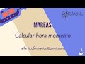 🌊 Mareas 🌊  Calcular hora momento con tablas del anuario - EJEMPLO EJERCICIO CALCULAR HORA MOMENTO