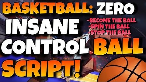 [NEW] Basketball:Zero INSANE *CONTROL BALL SCRIPT* (Become The Ball) *OP*