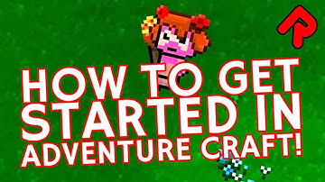 How to get started in Adventure Craft: Tutorial & Beginner