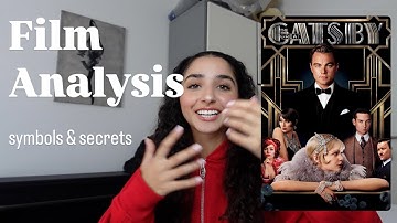 The Great Gatsby (2013): Symbols & Secrets