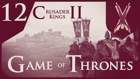 Crusader Kings II Game of Thrones: House Bolton #12