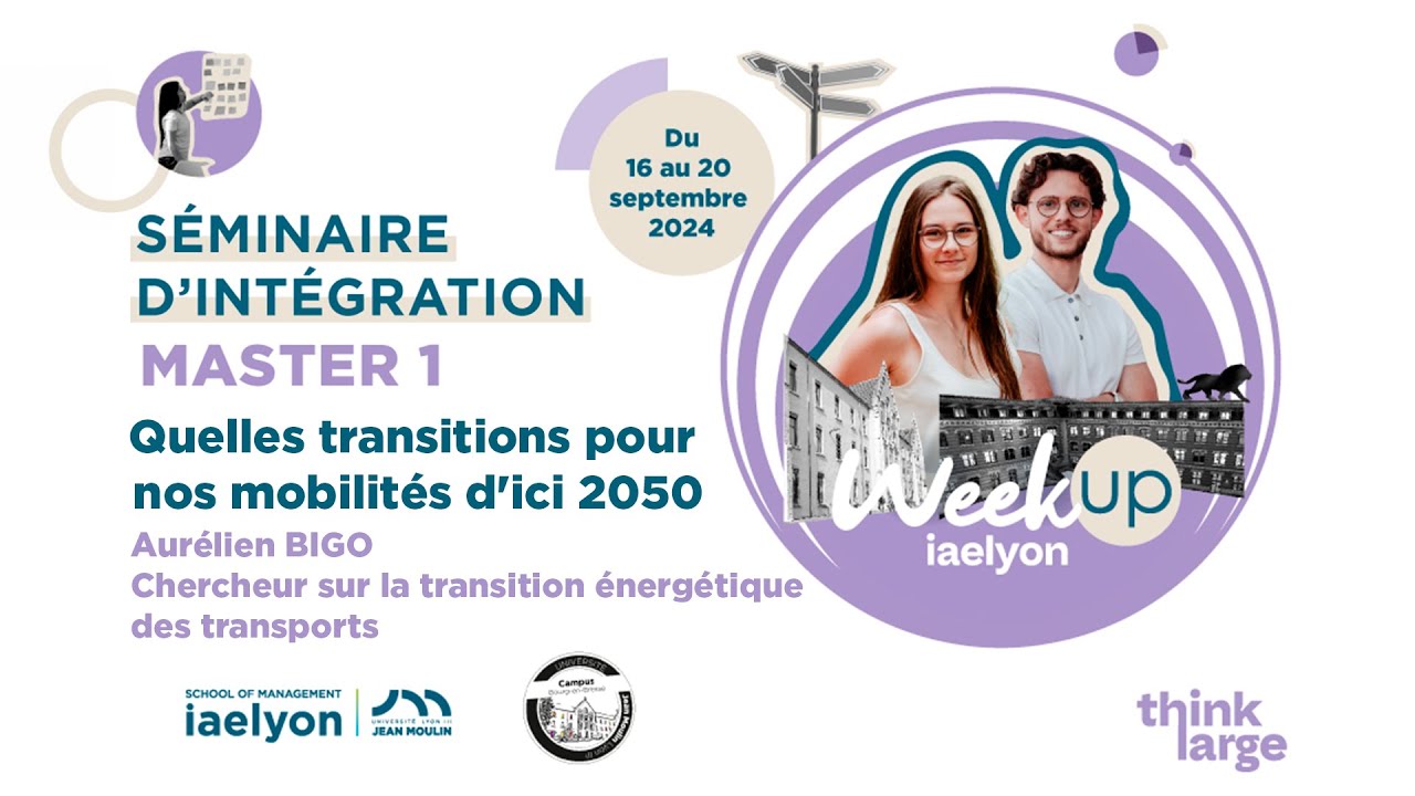WEEK'UP iaelyon 2024 | Quelles transitions pour nos mobilités d'ici 2050